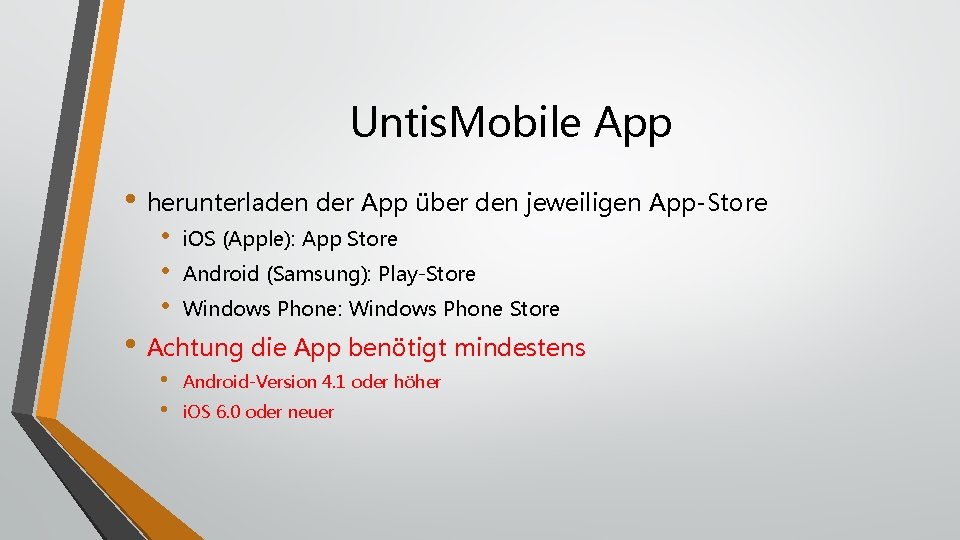 Untis. Mobile App • herunterladen der App über den jeweiligen App-Store • • •