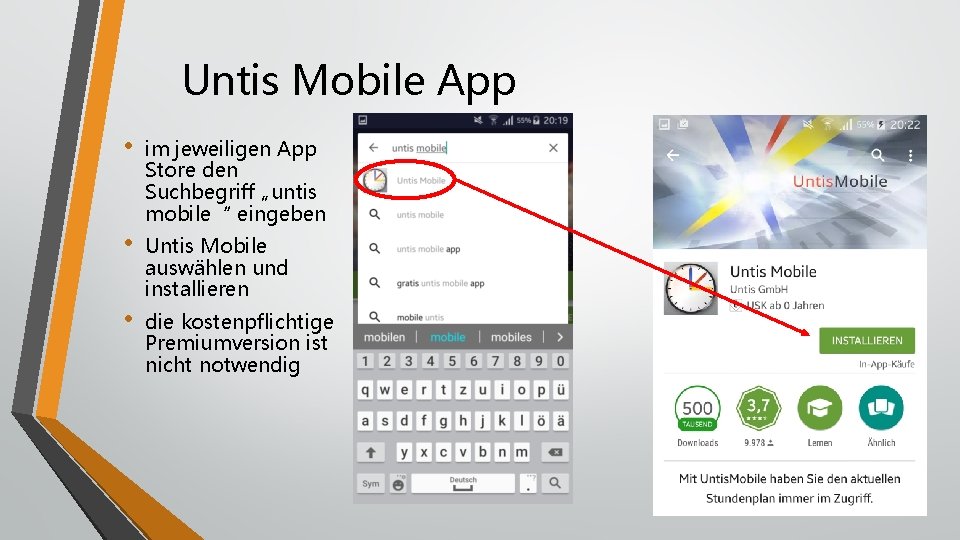 Untis Mobile App • im jeweiligen App Store den Suchbegriff „untis mobile“ eingeben •