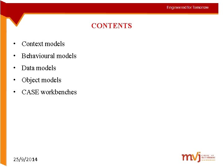 CONTENTS • Context models • Behavioural models • Data models • Object models •