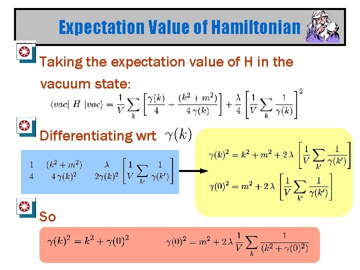 Expectation Value of Hamiltonian Taking the expectation value of H in the vacuum state: