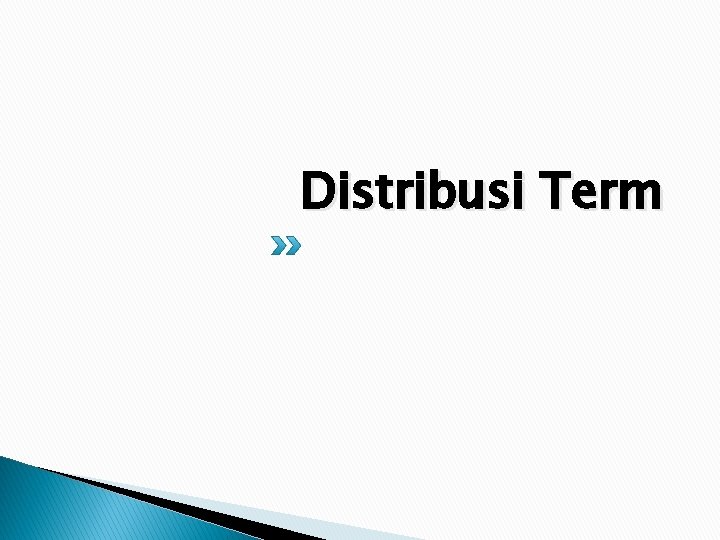 Distribusi Term 