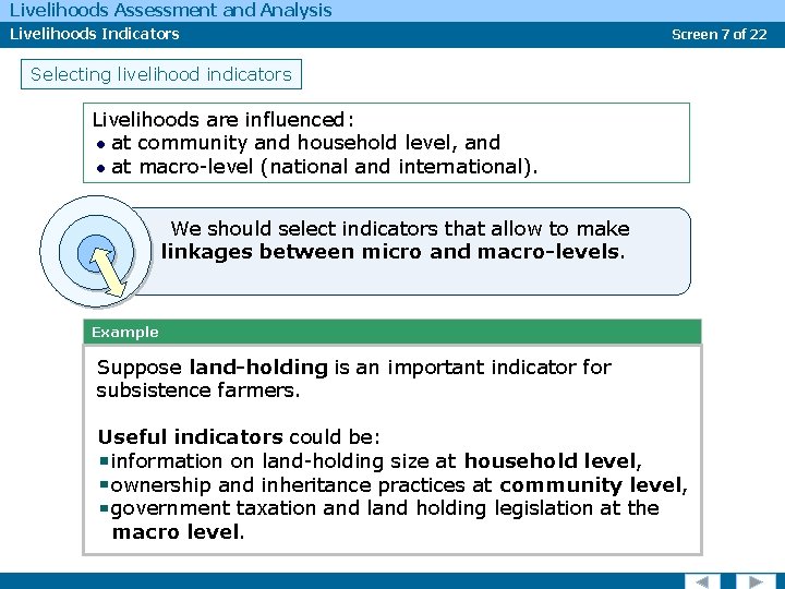 Livelihoods Assessment and Analysis Livelihoods Indicators Screen 7 of 22 Selecting livelihood indicators Livelihoods