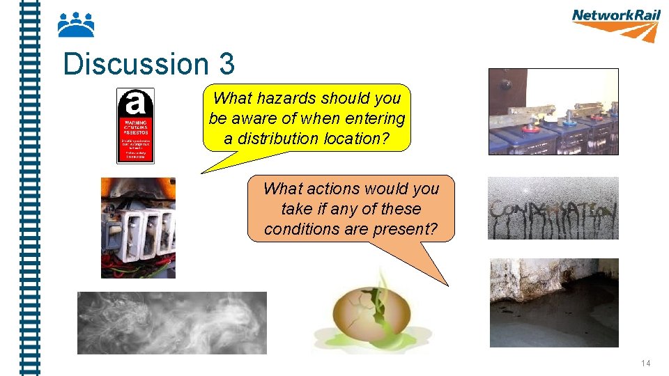 Discussion 3 What hazards should you be aware of when entering a distribution location?