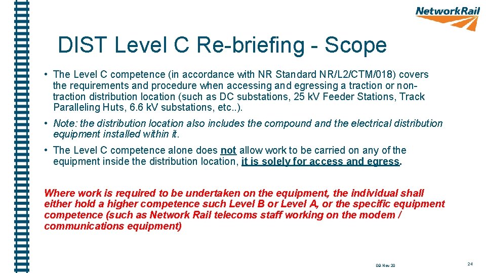 DIST Level C Re-briefing - Scope • The Level C competence (in accordance with