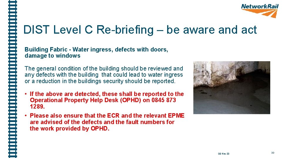 DIST Level C Re-briefing – be aware and act Building Fabric - Water ingress,
