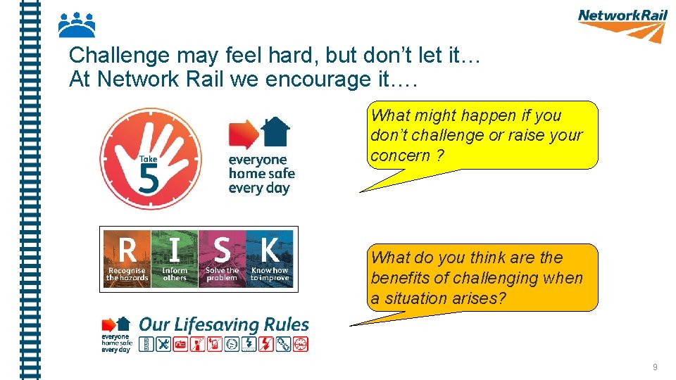 Challenge may feel hard, but don’t let it… At Network Rail we encourage it….