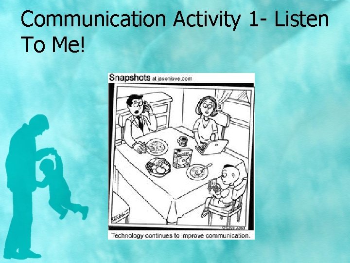 Communication Activity 1 - Listen To Me! 