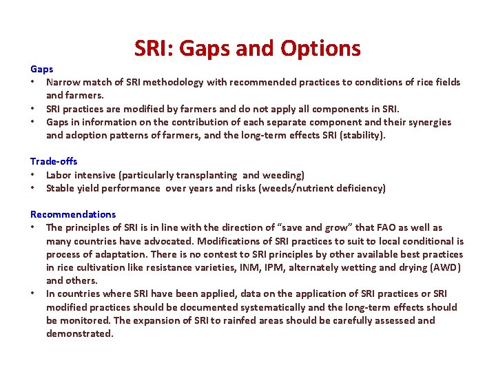 SRI: Gaps and Options Gaps • Narrow match of SRI methodology with recommended practices