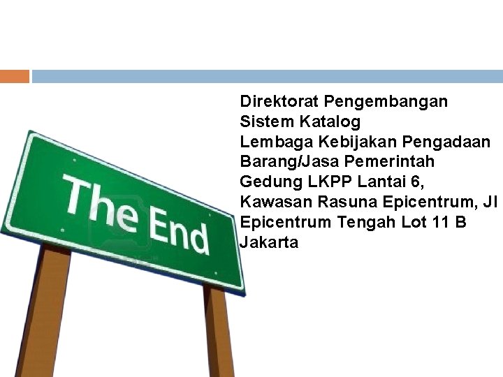 Direktorat Pengembangan Sistem Katalog Lembaga Kebijakan Pengadaan Barang/Jasa Pemerintah Gedung LKPP Lantai 6, Kawasan