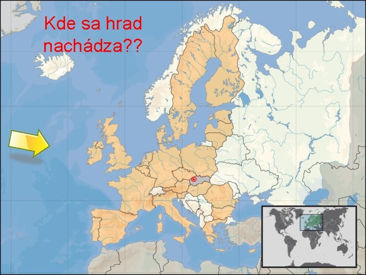 Kde sa hrad nachádza? ? 