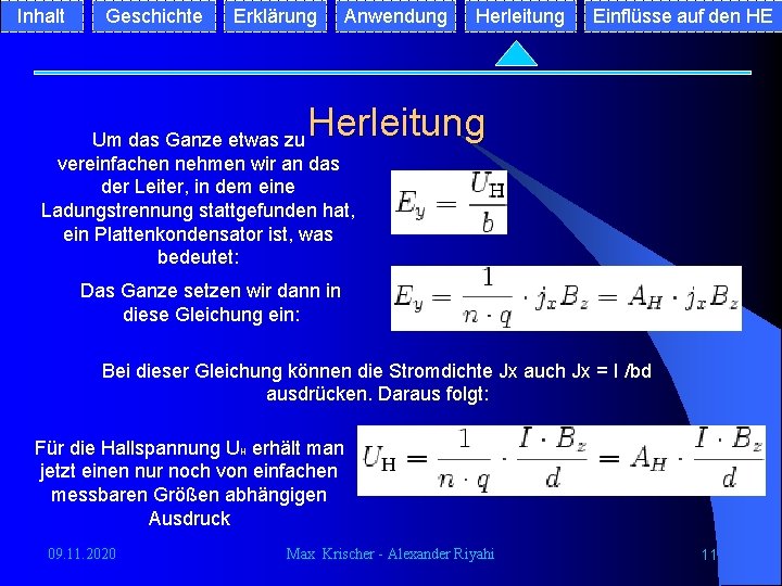 Inhalt Geschichte Erklärung Anwendung Herleitung Einflüsse auf den HE Herleitung Um das Ganze etwas