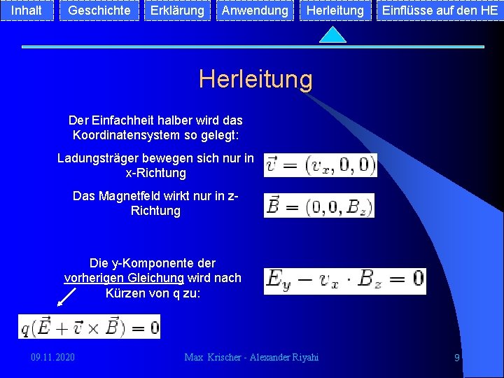 Inhalt Geschichte Erklärung Anwendung Herleitung Einflüsse auf den HE Herleitung Der Einfachheit halber wird