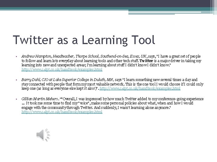 Twitter as a Learning Tool • Andrew Hampton, Headteacher, Thorpe School, Southend-on-Sea, Essex, UK,