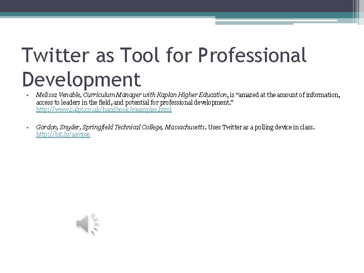 Twitter as Tool for Professional Development • Melissa Venable, Curriculum Manager with Kaplan Higher