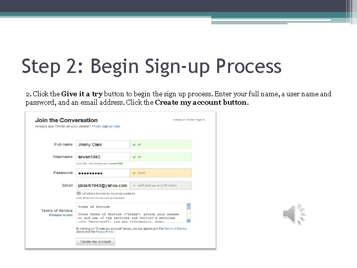 Step 2: Begin Sign-up Process 2. Click the Give it a try button to