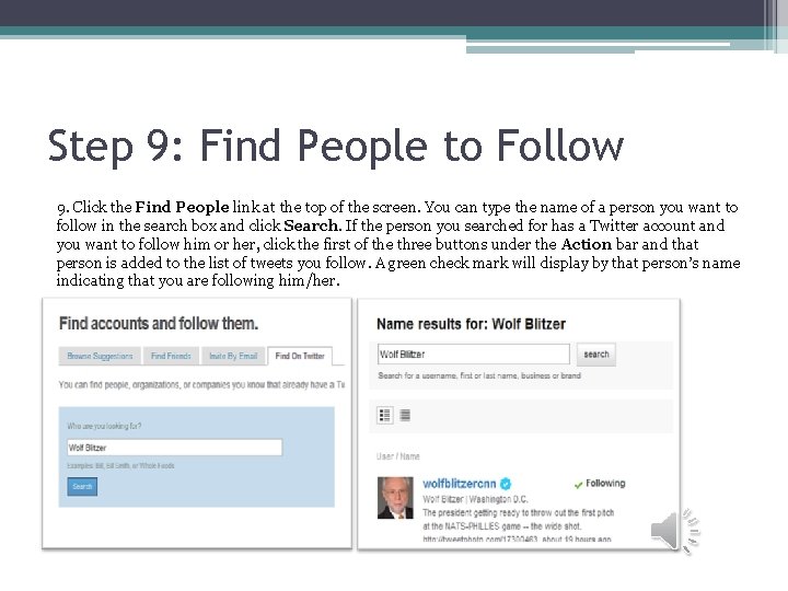 Step 9: Find People to Follow 9. Click the Find People link at the