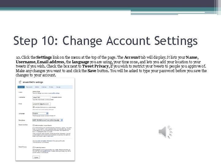 Step 10: Change Account Settings 10. Click the Settings link on the menu at