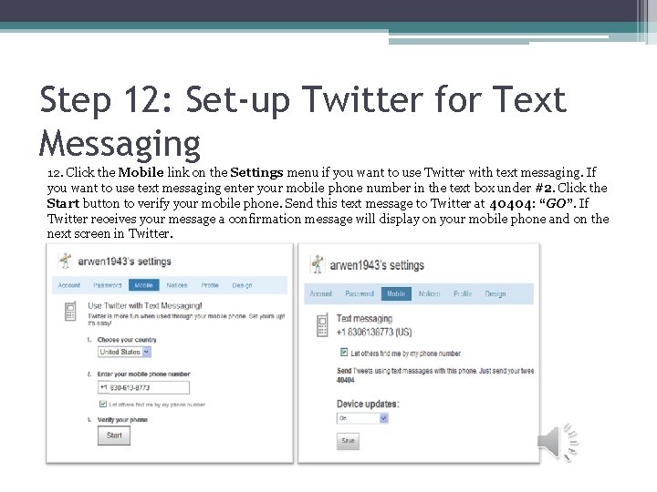 Step 12: Set-up Twitter for Text Messaging 12. Click the Mobile link on the