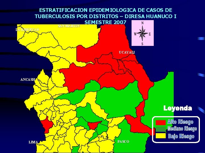 ESTRATIFICACION EPIDEMIOLOGICA DE CASOS DE TUBERCULOSIS POR DISTRITOS – DIRESA HUANUCO I SEMESTRE 2007