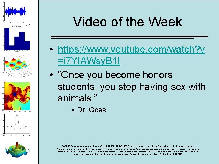 Video of the Week • https: //www. youtube. com/watch? v =i 7 YIAWsy. B Video of the Week • https: //www. youtube. com/watch? v =i 7 YIAWsy. B