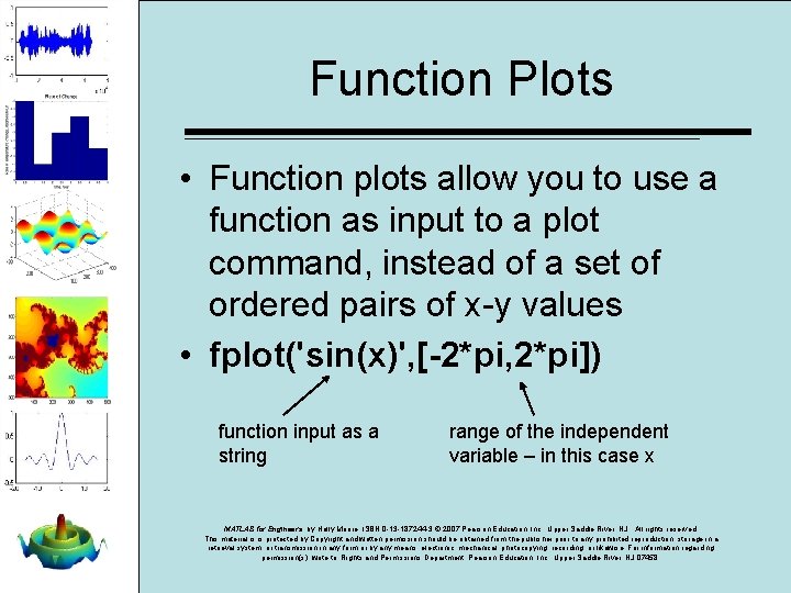Function Plots • Function plots allow you to use a function as input to Function Plots • Function plots allow you to use a function as input to