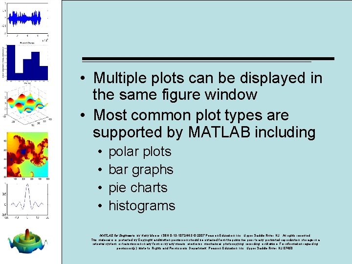 • Multiple plots can be displayed in the same figure window • Most • Multiple plots can be displayed in the same figure window • Most