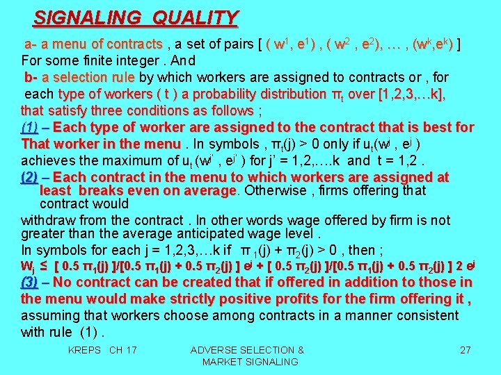 SIGNALING QUALITY a- a menu of contracts , a set of pairs [ (