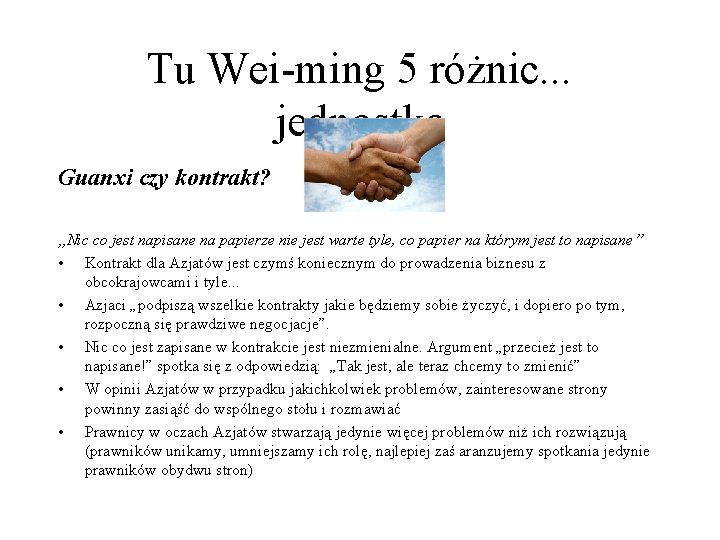 Tu Wei-ming 5 różnic. . . jednostka Guanxi czy kontrakt? „Nic co jest napisane