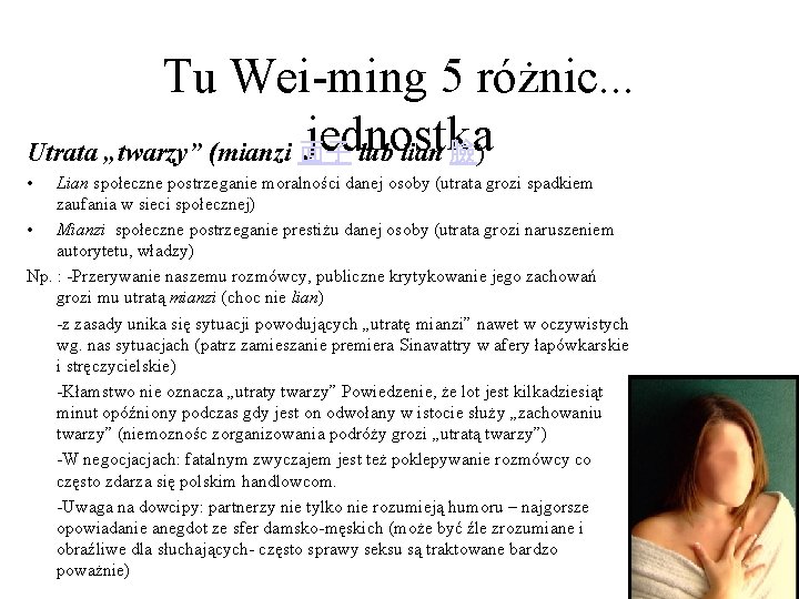 Tu Wei-ming 5 różnic. . . jednostka Utrata „twarzy” (mianzi 面子 lub lian 臉)