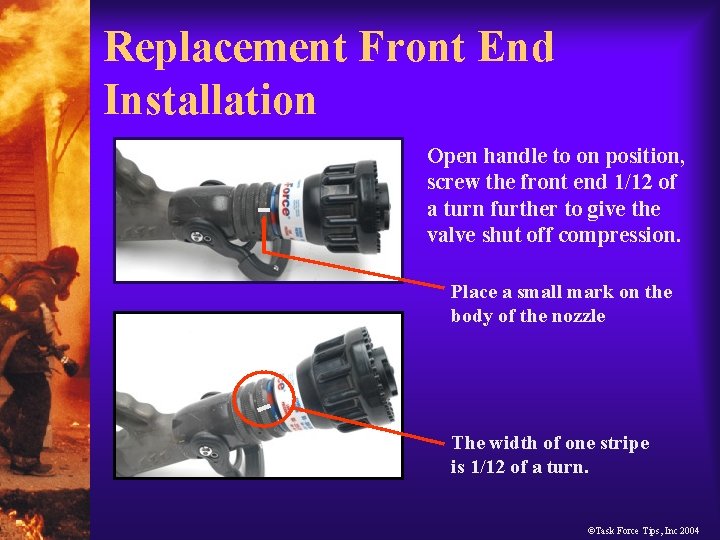 Replacement Front End Installation Open handle to on position, screw the front end 1/12