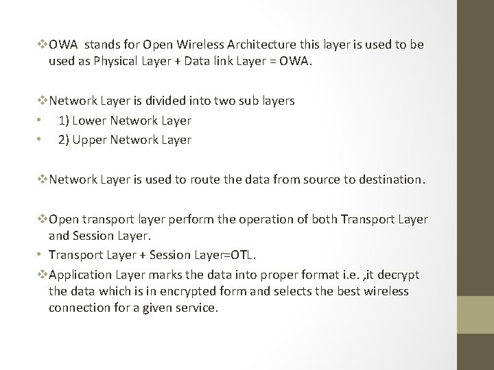 v. OWA stands for Open Wireless Architecture this layer is used to be used v. OWA stands for Open Wireless Architecture this layer is used to be used