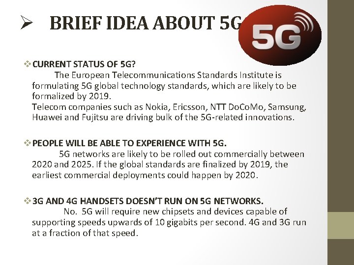 Ø BRIEF IDEA ABOUT 5 G v. CURRENT STATUS OF 5 G? The European Ø BRIEF IDEA ABOUT 5 G v. CURRENT STATUS OF 5 G? The European