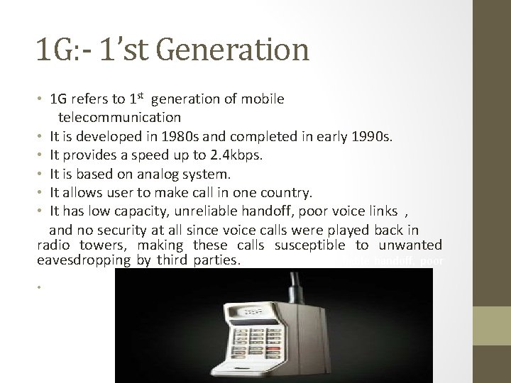 1 G: - 1’st Generation • 1 G refers to 1 st generation of 1 G: - 1’st Generation • 1 G refers to 1 st generation of