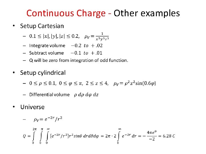 Continuous Charge - Other examples • Continuous Charge - Other examples •