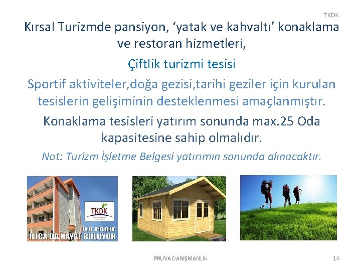 Kırsal Turizmde pansiyon, ‘yatak ve kahvaltı’ konaklama ve restoran hizmetleri, Çiftlik turizmi tesisi Sportif