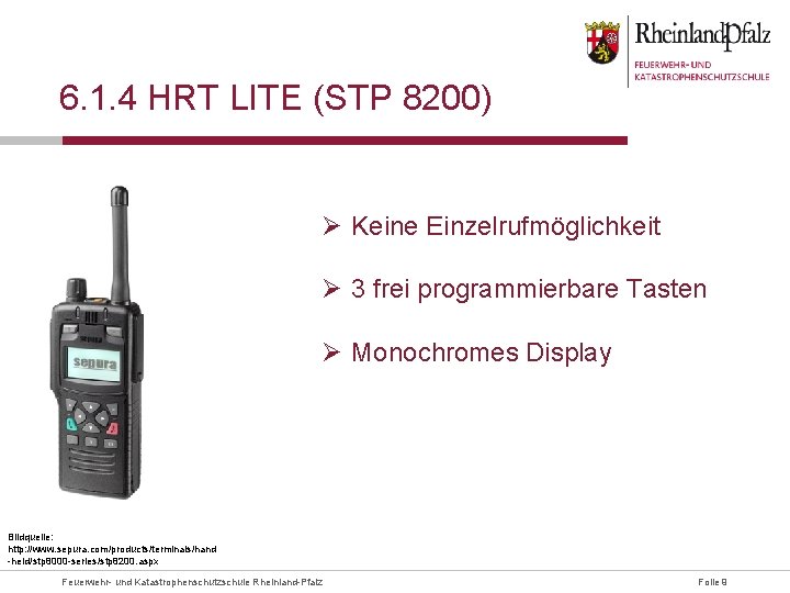 6. 1. 4 HRT LITE (STP 8200) Ø Keine Einzelrufmöglichkeit Ø 3 frei programmierbare