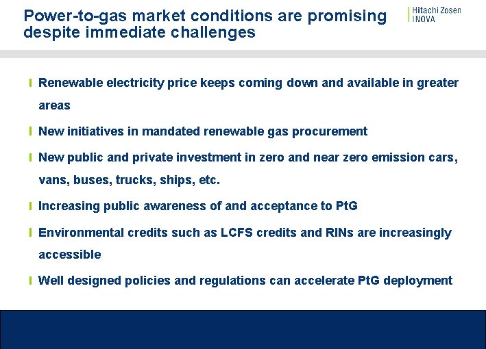 Power-to-gas market conditions are promising despite immediate challenges Renewable electricity price keeps coming down