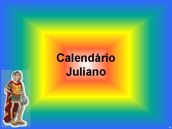 Calendário Juliano 66 