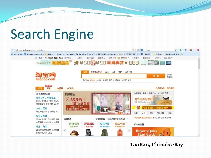Search Engine Tao. Bao, China’s e. Bay 