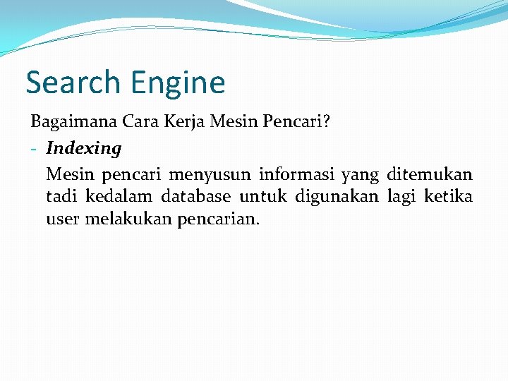 Search Engine Bagaimana Cara Kerja Mesin Pencari? - Indexing Mesin pencari menyusun informasi yang