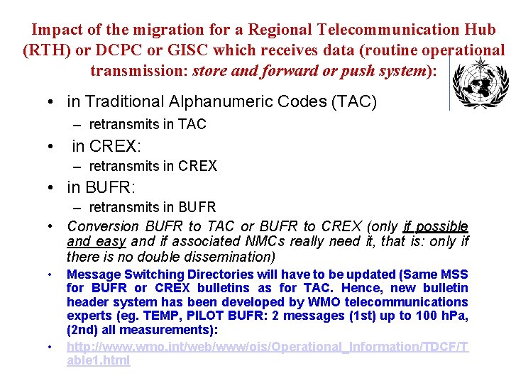 Impact of the migration for a Regional Telecommunication Hub (RTH) or DCPC or GISC