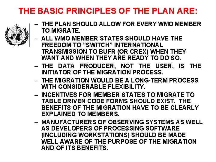 THE BASIC PRINCIPLES OF THE PLAN ARE: – THE PLAN SHOULD ALLOW FOR EVERY