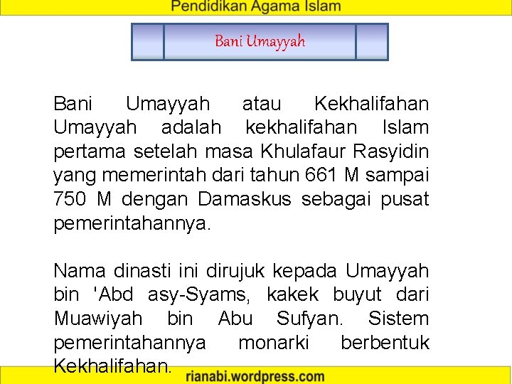 Bani Umayyah atau Kekhalifahan Umayyah adalah kekhalifahan Islam pertama setelah masa Khulafaur Rasyidin yang