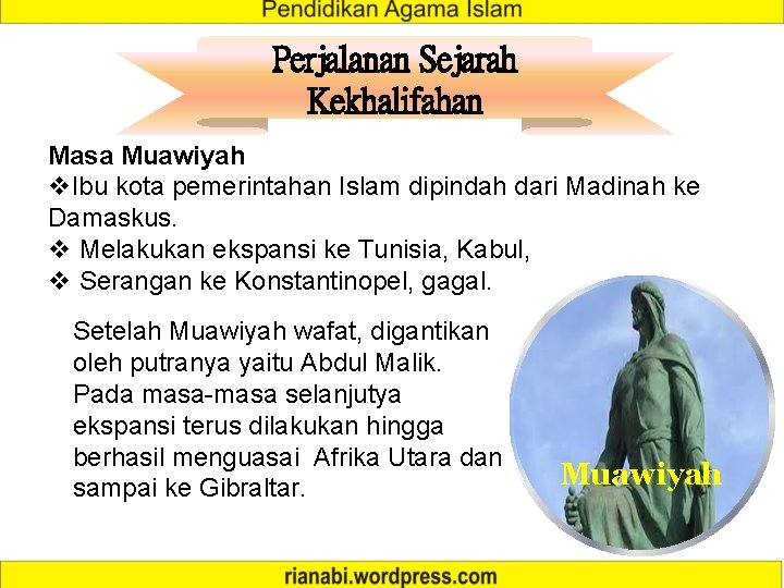 Perjalanan Sejarah Kekhalifahan Masa Muawiyah v. Ibu kota pemerintahan Islam dipindah dari Madinah ke