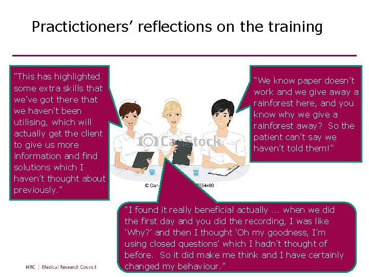 Practictioners’ reflections on the training “This has highlighted some extra skills that we’ve got