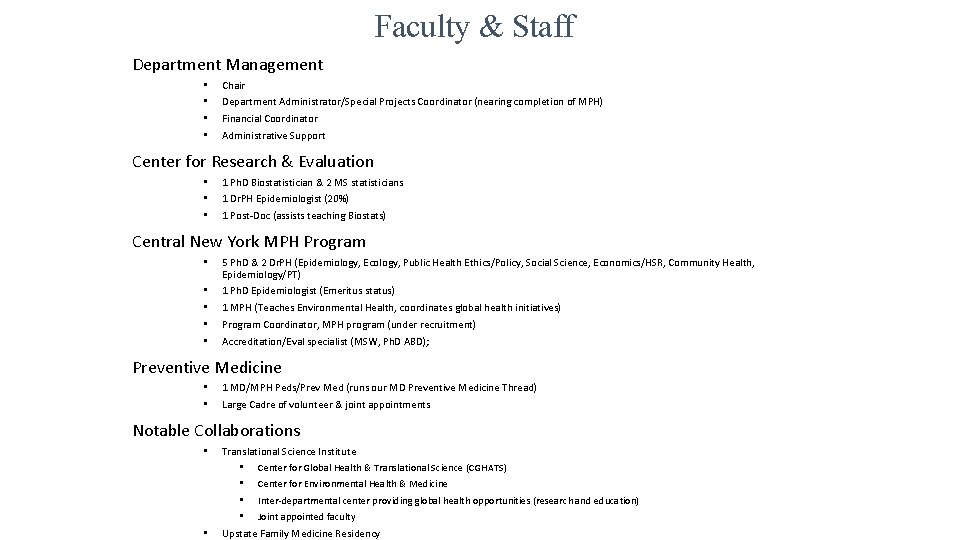 Department Management • • Faculty & Staff Chair Department Administrator/Special Projects Coordinator (nearing completion