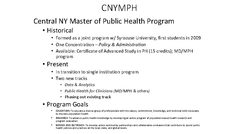 CNYMPH Central NY Master of Public Health Program • Historical • Formed as a
