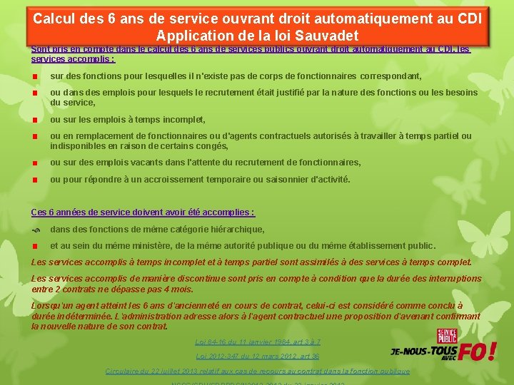 Calcul des 6 ans de service ouvrant droit automatiquement au CDI Application de la