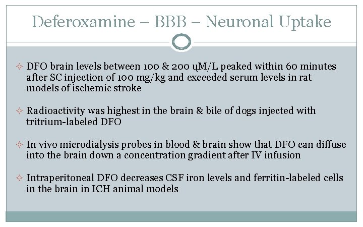 Deferoxamine – BBB – Neuronal Uptake ² DFO brain levels between 100 & 200