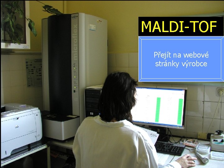 MALDI-TOF Přejít na webové stránky výrobce 